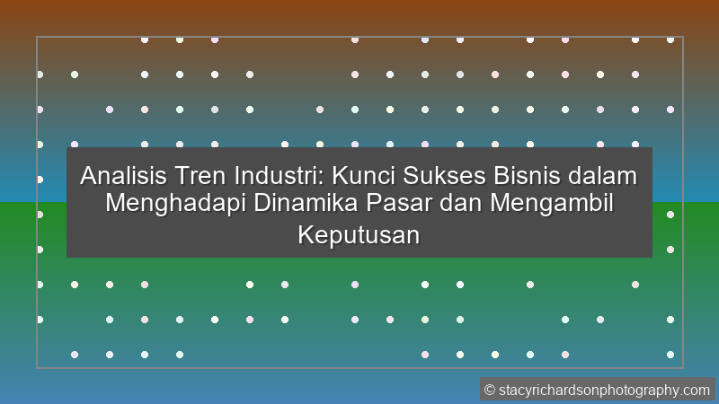 Analisis Tren Industri