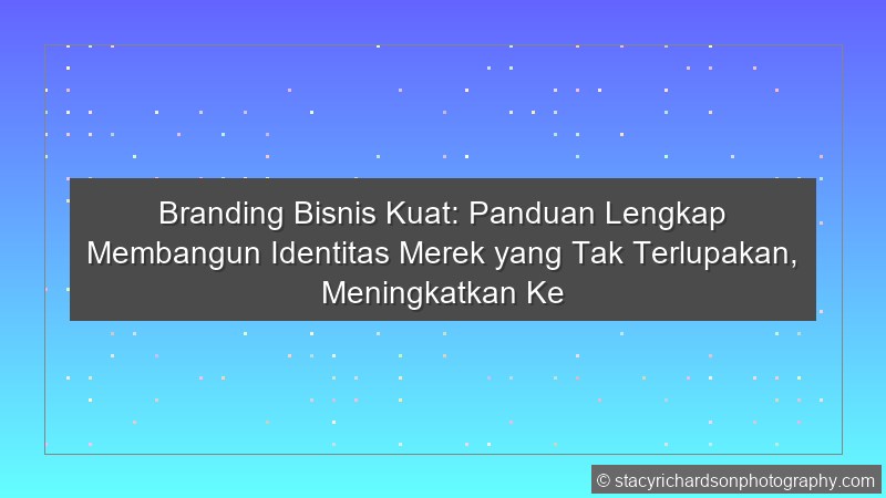 Branding Bisnis Kuat