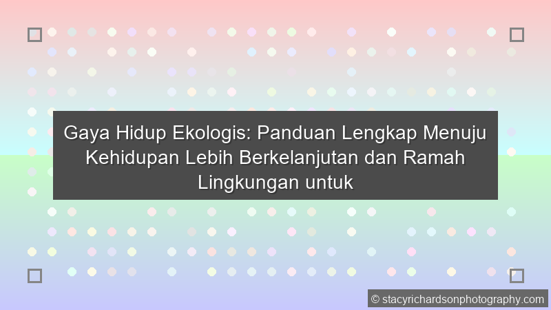 Gaya Hidup Ekologis