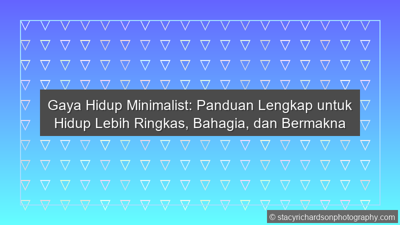 Gaya Hidup Minimalist
