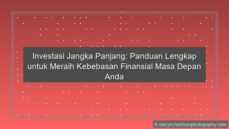 Investasi Jangka Panjang
