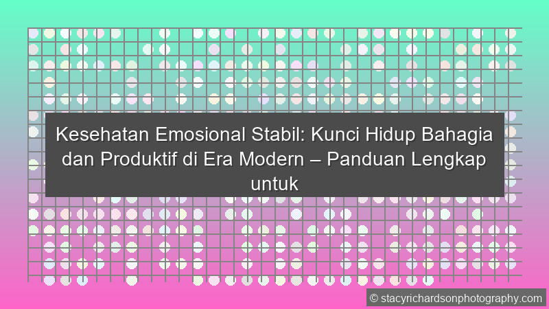 Kesehatan Emosional Stabil