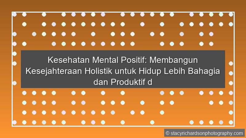 Kesehatan Mental Positif
