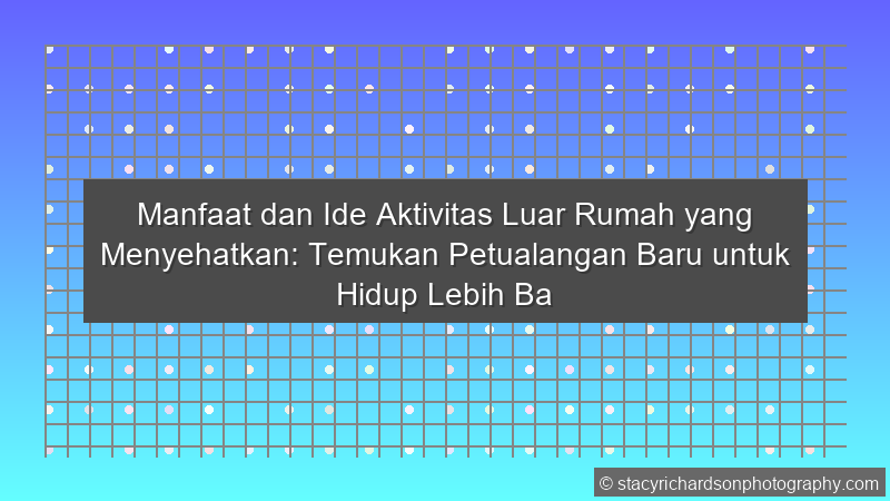 Aktivitas Luar Rumah