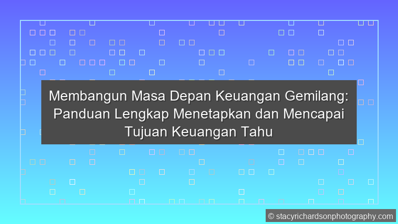 Tujuan Keuangan Tahunan