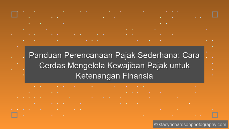 Perencanaan Pajak Sederhana