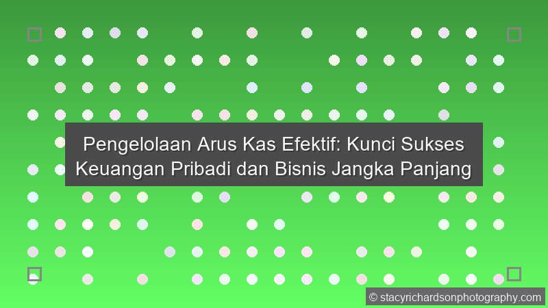 Pengelolaan Arus Kas