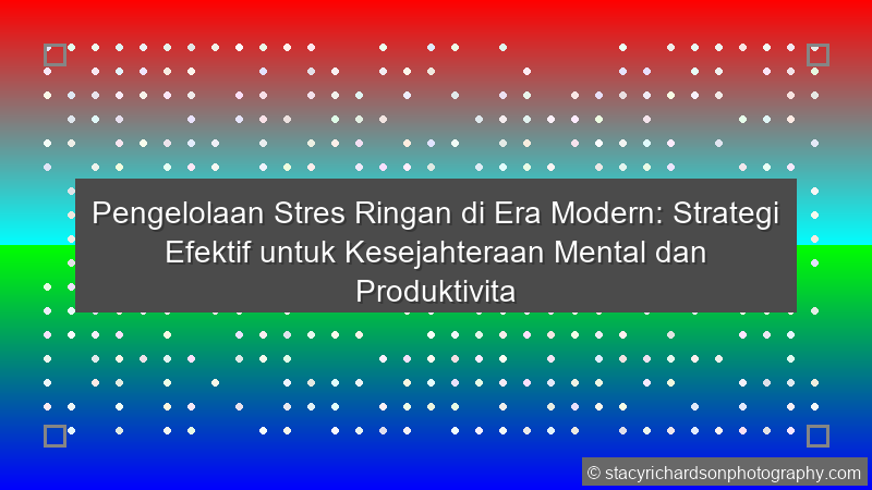 Pengelolaan Stres Ringan