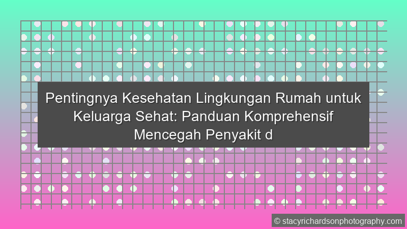 Kesehatan Lingkungan Rumah