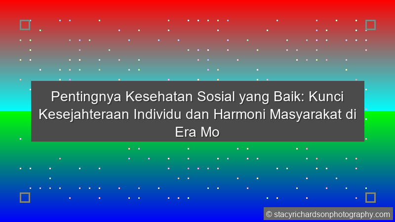 Kesehatan Sosial Baik