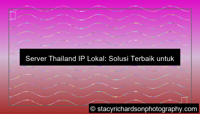 desain server thailand ip lokal