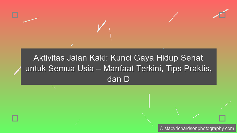 Aktivitas Jalan Kaki