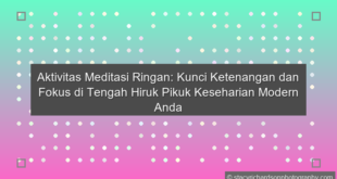 Aktivitas Meditasi Ringan