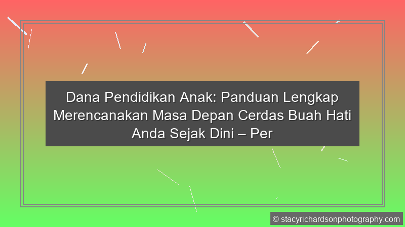 Dana Pendidikan Anak