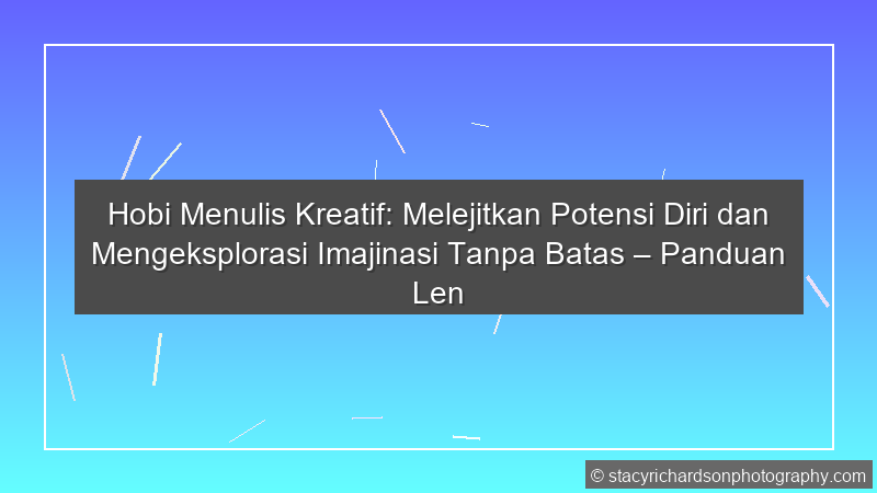 Hobi Menulis Kreatif