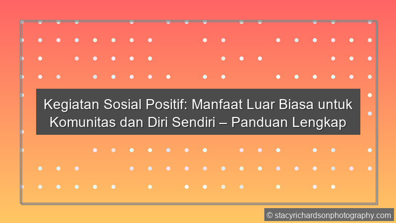 Kegiatan Sosial Positif
