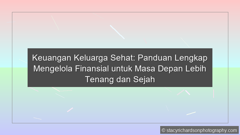 Keuangan Keluarga Sehat