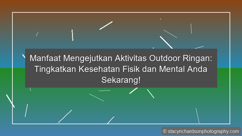Aktivitas Outdoor Ringan