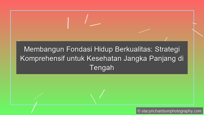 Kesehatan Jangka Panjang