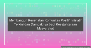 Kesehatan Komunitas Positif