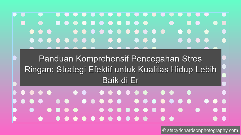 Pencegahan Stres Ringan