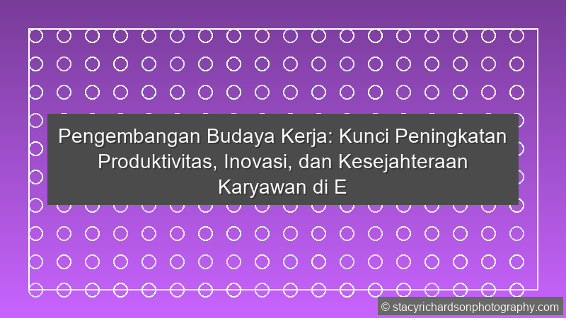 Pengembangan Budaya Kerja