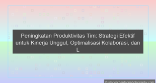 Peningkatan Produktivitas Tim