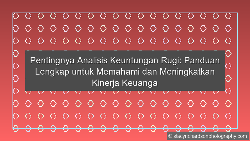 Analisis Keuntungan Rugi