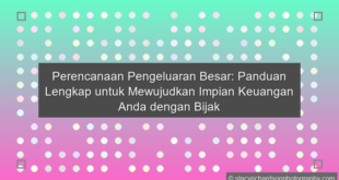 Perencanaan Pengeluaran Besar