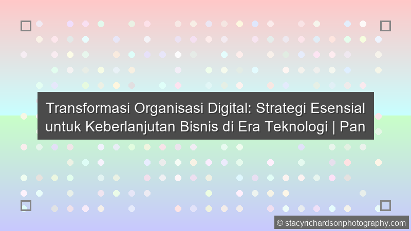 Transformasi Organisasi Digital