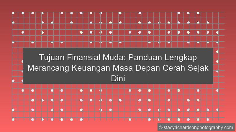 Tujuan Finansial Muda